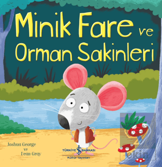 Minik Fare ve Orman Sakinleri