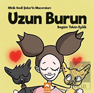 Minik Kedi Şeker'in Maceraları - Uzun Burun