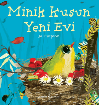 Minik Kuşun Yeni Evi