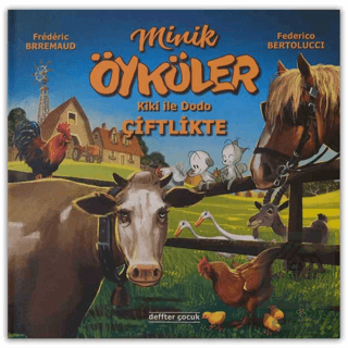 Minik Öyküler Kiki İle Dodo Çiftlikte