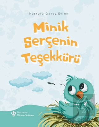 Minik Serçenin Teşekkürü