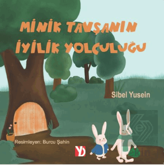 Minik Tavşanın İyilik Yolculuğu