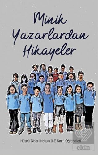 Minik Yazarlardan Hikayeler