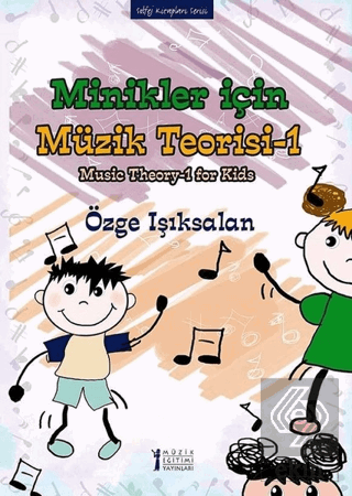 Minikler İçin Müzik Teorisi - 1