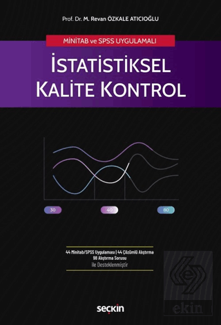 MİNİTAB ve SPSS Uygulamalı İstatistiksel Kalite Kontrol