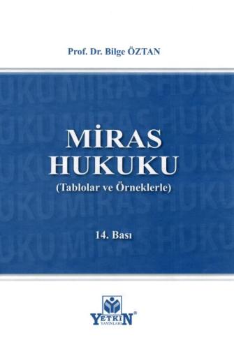 Miras Hukuku (Tablolar Ve Örneklerle)