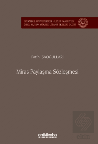 Miras Paylaşma Sözleşmesi İstanbul Üniversitesi Hukuk Fakültesi Özel H