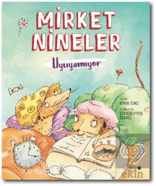 Mirket Nineler Uyuyamıyor