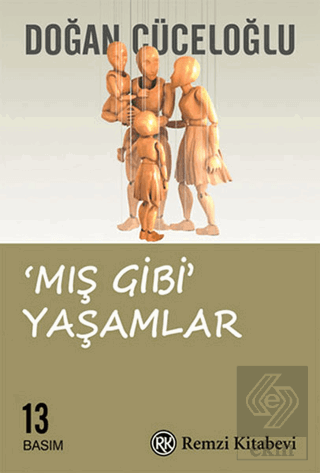 Mış Gibi Yaşamlar