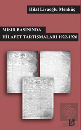 Mısır Basınında Hilafet Tartışmaları 1922-1926