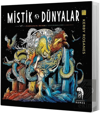 Mistik Dünyalar - Zamanın Renkli Efsaneleri