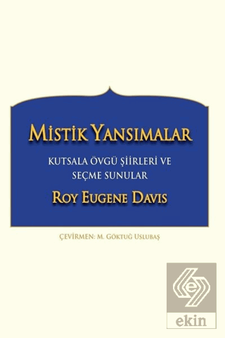 Mistik Yansımalar Kutsala Övgü Şiirleri ve Seçme S