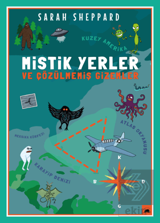 Mistik Yerler ve Çözülmemiş Gizemler