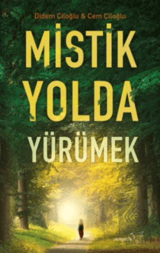 Mistik Yolda Yürümek