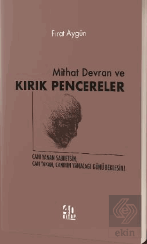 Mithat Devran ve Kırık Pencereler