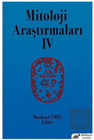 Mitoloji Araştırmaları IV