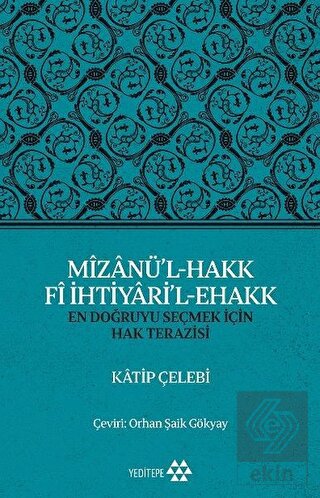 Mizanü\'l-Hakk Fi İhtiyari\'l-Ehakk