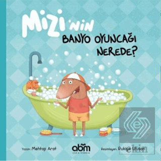 Mizi'nin Banyo Oyuncağı Nerede?