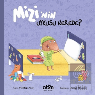 Mizi'nin Uykusu Nerede?