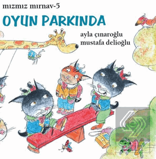 Mızmız Mırnav 5 - Oyun Parkında