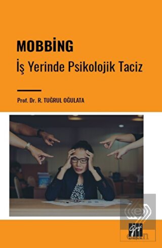 Mobbing - İş Yerinde Psikolojik Taciz