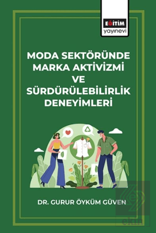 Moda Sektöründe Marka Aktivizmi ve Sürdürülebilirlik Deneyimleri