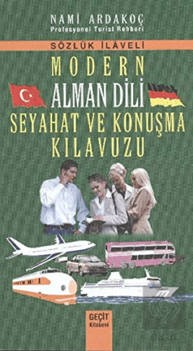 Modern Alman Dili Seyahat ve Konuşma Kılavuzu