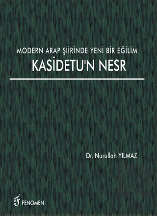 Modern Arap Şiirinde Yeni Bir Eğilim Kasidetu\'n Ne