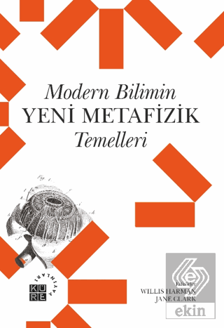 Modern Bilimin Yeni Metafizik Temelleri