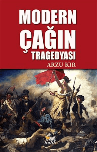 Modern Çağın Tragedyası