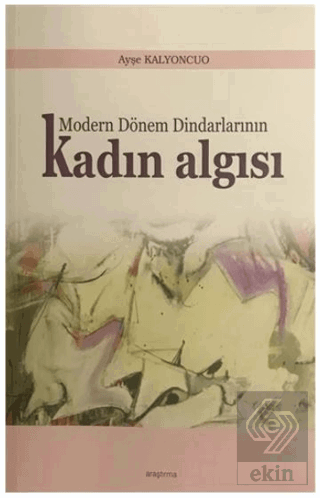 Modern Dönem Dindarlarının Kadın Algısı