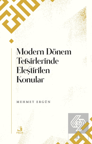 Modern Dönem Tefsirlerinde Eleştirilen Konular