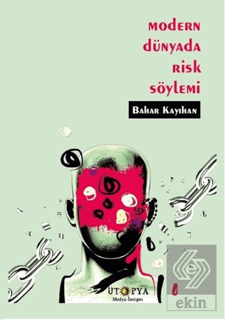 Modern Dünyada Risk Söylemi