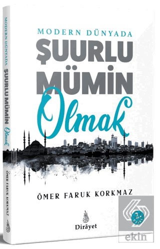 Modern Dünyada Şuurlu Mümin Olmak