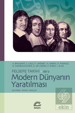 Modern Dünyanın Yaratılması Felsefe Tarihi Cilt: 2