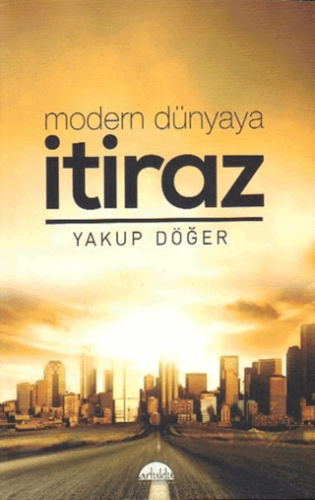 Modern Dünyaya İtiraz