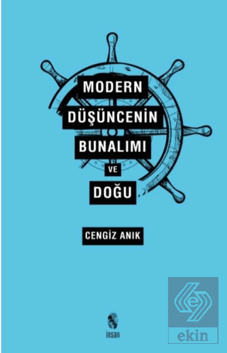 Modern Düşüncenin Bunalımı ve Doğu