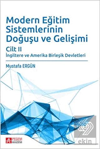 Modern Eğitim Sistemlerinin Doğuşu ve Gelişimi Cil