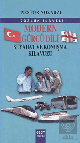 Modern Gürcü Dili Seyahat ve Konuşma Kılavuzu