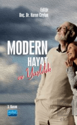 Modern Hayat ve Yaşlılık