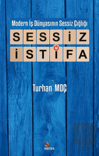 Modern İş Dünyasının Sessiz Çığlığı: Sessiz İstifa