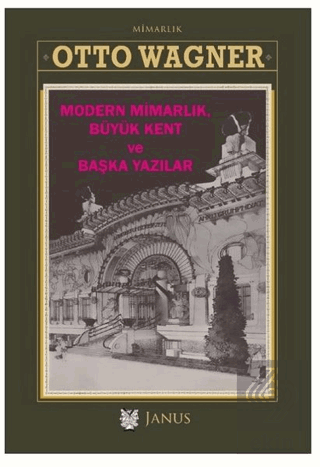 Modern Mimarlık Büyük Kent ve Başka Yazılar