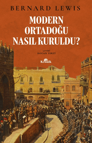 Modern Ortadoğu Nasıl Kuruldu?