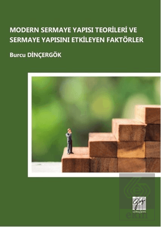 Modern Sermaye Yapısı Teorileri ve Sermaye Yapısın