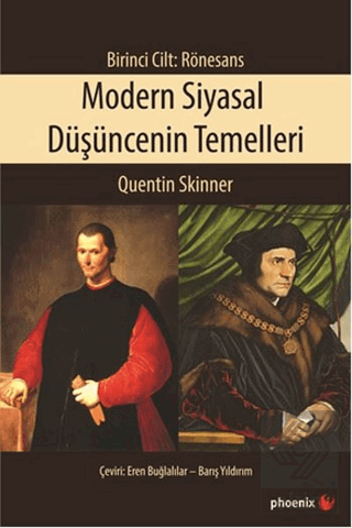 Modern Siyasal Düşüncenin Temelleri Birinci Cilt: