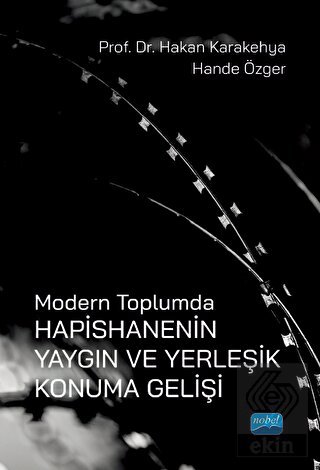 Modern Toplumda Hapishanenin Yangın ve Yerleşik Ko