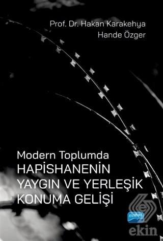 Modern Toplumda Hapishanenin Yangın ve Yerleşik Ko