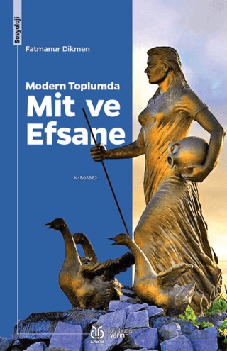 Modern Toplumda Mit ve Efsane