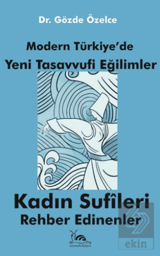 Modern Türkiye'de Yeni Tasavvufi Eğilimler