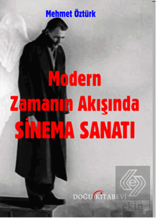 Modern Zamanın Akışında Sinema Sanatı